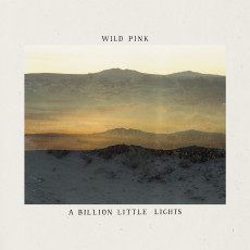 LP / Wild Pink / A Billion Little Lights / Vinyl