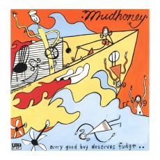 LP / Mudhoney / Every Good Boy Deserves Fudge / Vinyl / Coloured