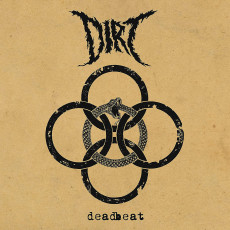 CD / Dirt / Deadbeat