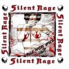 CD / Silent Rage / Four letter Word