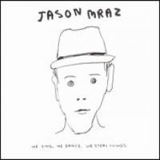 CD / Mraz Jason / We Sing,We Dance,We Steal Things