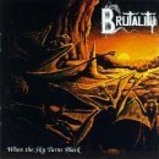 CD / Brutality / When The Sky Turns Black