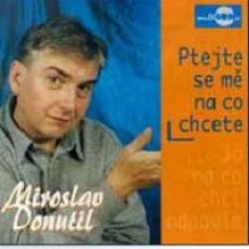CD / Donutil Miroslav / Ptejte se m na co chcete