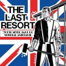 CD / Last Resort / You'll Never TakeUs / Skinhead Anthems II