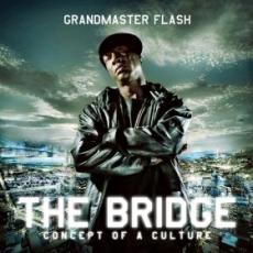 CD / Grandmaster Flash / Bridge / Concept Of A Culture