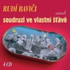 4CD / Rud bavii / Rud bavii aneb soudruzi ve vlastn v / 4CD