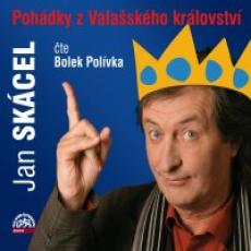 CD / Skcel Jan / Pohdky z Valaskho krlovstv / Polvka Bolek