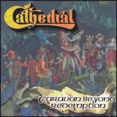 CD / Cathedral / Caravan Beyond Redemption
