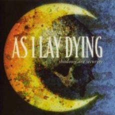 CD / As I Lay Dying / Shadows Are Security