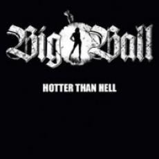 CD / Big Ball / Hotter Than Hell