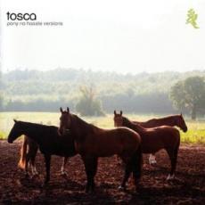 CD / Tosca / Pony No Hassle Version