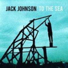 CD / Johnson Jack / To The Sea