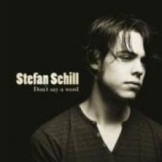 CD / Schill Stefan / Don't Say A Word
