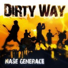 CD / Dirty Way / Nae Generace