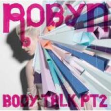 CD / Robyn / Body Talk Pt.2