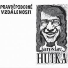 CD / Hutka Jaroslav / Pravdpodobn vzdlenosti