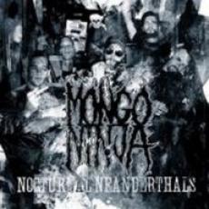 CD / Mongo Ninja / Nocturnal Neanderthals