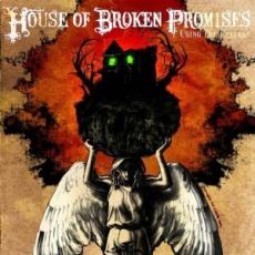 CD / House Of Broken Promises / Using The Useless