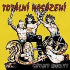CD / Totln Nasazen / Crazy Story