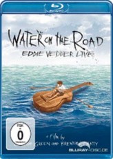 Blu-Ray / Vedder Eddie / Water On The Road / Live / Blu-Ray Disc