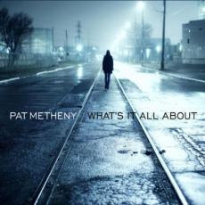 CD / Metheny Pat / What's It All About / Digisleeve