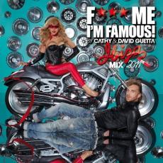 CD / Various / F*** Me I'M Famous / Ibiza Mix 2011 By Cathy / Guetta