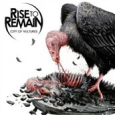 CD / Rise To Remain / City Of Vultures