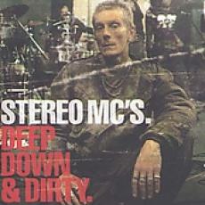 CD / Stereo Mc's / Deep Down And Dirty