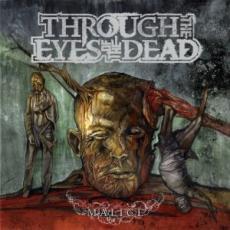 CD / Through The Eyes Of The Dead / Malice