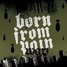 CD / Born From Pain / War