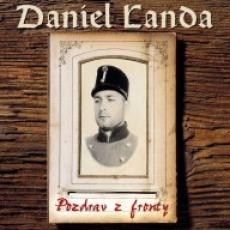 CD / Landa Daniel / Pozdrav z fronty / Digipack