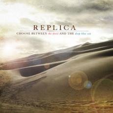 CD / Replica / Choose Between The Devil And The Deep Blue Sea