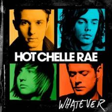 CD / Hot Chelle Rae / Whatever