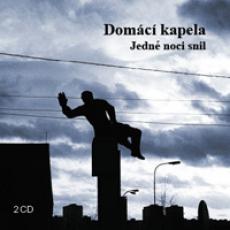 2CD / Domc kapela / Jedn noci snil / 2CD