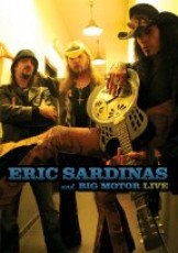 DVD / Sardinas Eric / Eric Sardinanas Big Motor Live