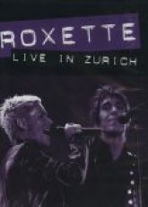 DVD / Roxette / Live In Zurich