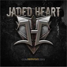 CD / Jaded Heart / Common Destiny