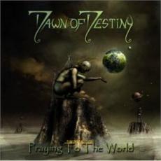 CD / Dawn Of Destiny / Praying To The World / Digipack