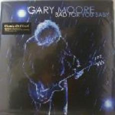 2LP / Moore Gary / Bad For You Baby / Remastered / MOV / Vinyl