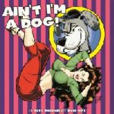 2LP / Various / Ain't I'm Dog / Vinyl