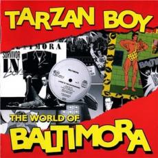 CD / Baltimora / Tarzan Boy:The World Of Baltimora