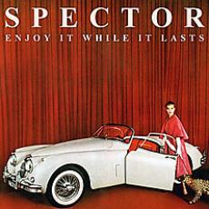 CD / Spector / Enjoy It While It Lasts