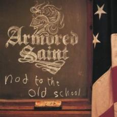 CD / Armored Saint / Nod To The Old School