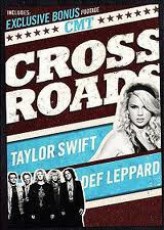 DVD / Swift Taylor / Crossroads / Def Leppard