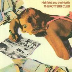 CD / Hatfield & The North / Rotters Club