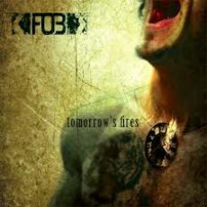 CD / F.O.B. / Tomorrow's Fires / Digipack