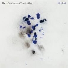 CD / Topferov� Marta & Li�ka Tom� / Milokraj