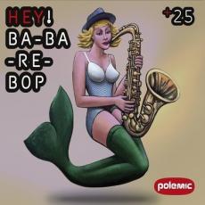 CD / Polemic / Hey!Ba-Ba-Re-Bop / Digipack