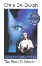 DVD / De Burgh Ch. / Road To Freedom / Live In Concert