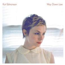 CD / Edmonson Kat / Way Down Low